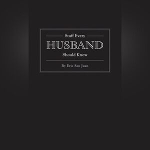 Stuff Every Husband Should Know Guide Book